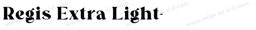 Regis Extra Light字体转换
